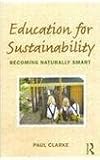 Education for sustainability : becoming naturally smart