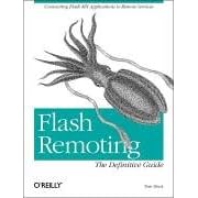 Flash Remoting (Definitive Guides)