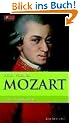 Mozart. Eine Biographie. FOCUS Edition Band 2