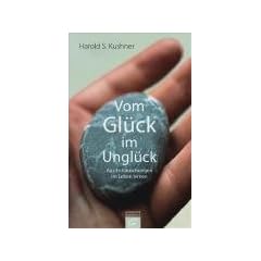 Vom Gl�ck im Ungl�ck: Aus Entt�uschungen im Leben lernen
