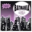 Batmania: Songs Inspired By Batman TV Series