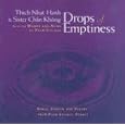 Drops of Emptiness: Songs, Chants and Poetry from Plum Village, France by Thich Nhat Hanh and Sister Chan Khong