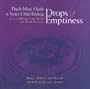 Drops of Emptiness: Songs, Chants and Poetry from Plum Village, France