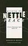 Grasping the Nettle of Peace: A Senior Palestinian Figure Speaks Out