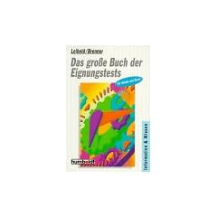 Das gro�e Buch der Eignungstests f�r Schule und Beruf. ( Praktische Ratgeber).