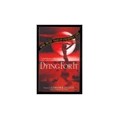 Dying for It: More Erotic Tales of Unearthly Love