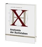 Anatomie der Buchstaben. Basiswissen für Schriftgestalter. Designing Type.