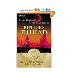 Butlers Djihad. Der W�stenplanet. Die Legende 01.