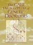 The Gale Encyclopedia of Genetic Disorders