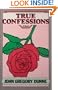 True Confessions: A Novel