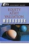 Equity Asset Valuation, Second Edition Set (CFA Institute Investment Series)