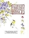 The Chinese Brush Painting Bible: Over 200 Motifs with Step-By-Step Illustrated Instructions