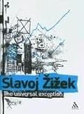 The Universal Exception: Selected Writings