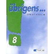 �brigens...8. Spracherziehung. Sprachbuch.