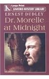 Dr. Morelle at midnight
