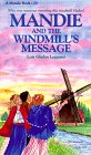 Mandie and the Windmill's Message (Mandie Book)