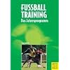 Fu�balltraining. Das Jahresprogramm