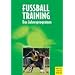 Fu�balltraining. Das Jahresprogramm