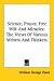 Search : Science, Prayer, Free Will and Miracles: The Views of Various Writers and Thinkers