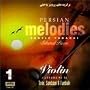 Persian Melodies 1 - Selected Pieces