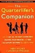 The Quarterlifer's Companion: How to Get on the Right Career Path, Control Your Finances, and FInd the Support Network You Need to Thrive
