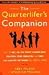 The Quarterlifer's Companion: How to Get on the Right Career Path, Control Your Finances, and FInd the Support Network You Need to Thrive