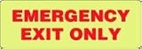 Exit Sign - EMERGENCY AND FIRE E EMERGENCY EXIT ONLY 7