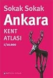 Sokak Sokaka Ankara Kent Atlasi (Ankara Street Atlas)