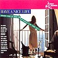 Have a Nice Life - More Great Break up Songs of the 60`s