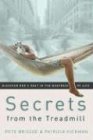 Secrets from the Treadmill: Discover God s Rest in the Busyness of Life (Hickman, Patricia)
