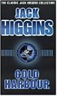 Cold Harbour (The classic Jack Higgins collection)
