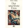 Der unerl�ste Eros