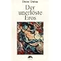 Der unerl�ste Eros