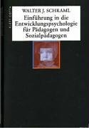 Einf&uuml;hrung in die Entwicklungspsychologie f&uuml;r P&auml;dagogen und Sozialp&auml;dagogen
