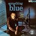 Something Blue