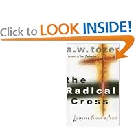 The Radical Cross: Living the Passion of Christ