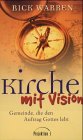 Gemeinde, die den Auftrag Gottes lebt - Rick Warren