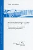 Gender Mainstreaming in Education: Recommendation Cm/Rec(2007)13 and Explanatory Memorandum (2009) REC 13
