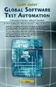 Happy About Global Software Test Automation: A Discussion of Software Testing for Executives