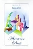 Abenteuer Paris - B&auml;rbel B. Kappler