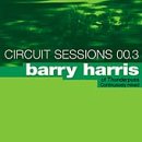 Circuit Sessions, Vol. 3: Barry Harris of Thunderpuss by  Barry Harris 