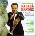 Presenting Rafael Mendez