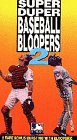 Super Dooper Baseball Bloopers 2 by 