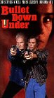 Bullet Down Under [VHS]