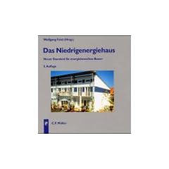 Das Niedrigenergiehaus: Neuer Standard f�r energiebewu�tes Bauen