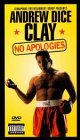 Andrew Dice Clay: No Apologies Andrew Dice Clay: No Apologies