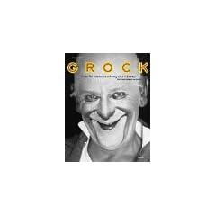 Grock. Eine Wiederentdeckung des Clowns