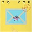 TO YOU~夢伝説~