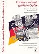 Hitlers zweimal get�tete Opfer. Westdeutsche Endl�sung des Antifaschismus auf dem Gebiet der DDR
