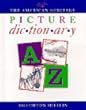 The American Heritage Picture Dictionary/Ages 4-6 Grades K-1